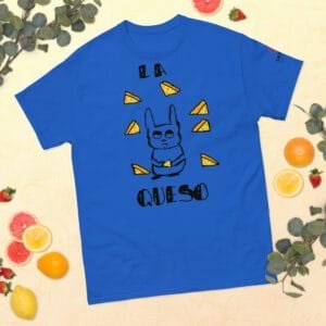 Camiseta clásica unisex “La queso”